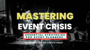 Mastering Event Crisis: Essential Strategies for Event Planners